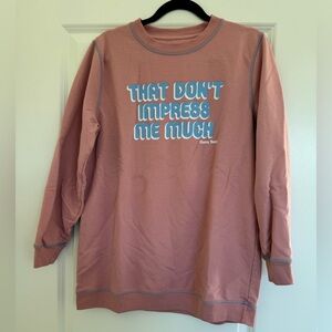 That don’t impress me much- Shania Twain Sweatshirt